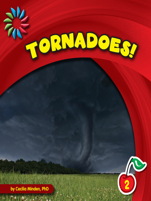 Title details for Tornadoes! by Cecilia Minden - Available